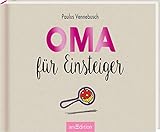 Oma für Einsteiger: Lustiges Geschenk für die werdende Groß