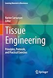 Tissue Engineering: Principles, Protocols, and Practical Exercises (Learning Materials in Biosciences) (English Edition)