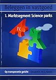 Beleggen in vastgoed - IV. 1. Marktsegment Science parks: Op transparantie g