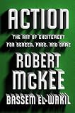 Action: The Art of Excitement for Screen, Page, and Game (English Edition)