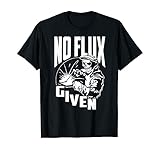 Welder Welding No Flux Given Funny T-Shirt Black
