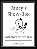 Fancy's Show-Box (Unabridged Start Classics) (English Edition)