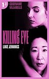 Killing Eve - Codename Villanelle - Episode 1 : Le roman à l'origine de la série événement ! (French Edition)