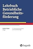 Lehrbuch Betriebliche Gesundheitsförderung