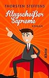 Klugscheißer Supreme (Lehrer Seidel-Romane 3): Roman | Ein irre witziger Roman um Lehrer und andere Besserw