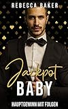 Jackpot, Baby! Hauptgewinn mit Folgen: Liebesroman (Las Vegas Lovestories, Band 1)