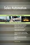 Sales Automation A Complete Guide - 2019 E