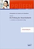 Die Prüfung der Steuerfachwirte (Prüfungsbücher für Fachwirte und Fachkaufleute)