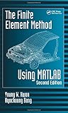 The Finite Element Method Using MATLAB (Mechanical Engineering Series)