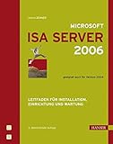 Microsoft ISA Server 2006: Leitfaden für Installation, Einrichtung und Wartung