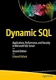 Dynamic SQL: Applications, Performance, and Security in Microsoft SQL S