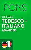 PONS Dizionario Tedesco - Italiano Advanced / PONS Wörterbuch Deutsch - I