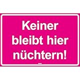 vanva Keiner bleibt Hier nüchtern! Kunststoff Schild pink mit Spruch - Geschenk für Frauen und Männer Geburtstagsgeschenk Geschenkidee für Freundin und Freund JGA Party Deko Fotobox R