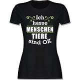 Sprüche Statement mit Spruch - Ich Hasse Menschen Tiere sind ok - L - Schwarz - t Shirt ich Hasse Menschen - L191 - Tailliertes Tshirt für Damen und Frauen T-S