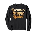 Brown Sugar Babe Retro 60er 70er 80er Melanin Pride Proud Schwarz Sw