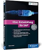 IDoc-Entwicklung für SAP: Customizing, Erweiterung, Eigenentwicklung (SAP PRESS)