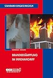 Standard-Einsatz-Regeln: Brandbekämpfung im Innenang
