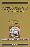 Software Architectures and Tools for Computer Aided Process Engineering (ISSN Book 11) (English Edition)