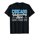 Chicago Mittwoch Shirt — Med Fire PD T-S