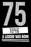 75, 1946 a Legend Was Born: Liebevolle Glückwunschkarte Geburtstag 75 Jahre einzigartig Geburtstagskarte Nummer 75 Geschenkkarte zum Geburtstag