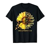I Can Do All Things Through Christ Christian Sonnenblumenkreuz T-S