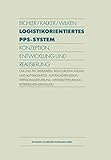 Logistikorientiertes PPS-System: Konzeption, Entwicklung und Realisierung (German Edition)