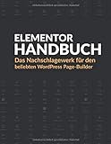 Elementor Handbuch: Das Nachschlagewerk für den beliebten WordPress Page-B