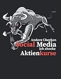 Notizbuch: Aktien, ETF, Fond, Reit und Anleihen Notizen für jeden Trader, Aktienhändler oder Privatanleger ♦ über 100 Seiten für alle Notizen, Kurse, ... A4+ Format ♦ Motiv: Ich checke Aktienkurse 4