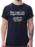 Sprüche Statement mit Spruch - Klar hab' ich zugenommen - S - Navy Blau - t-Shirt Herren zugenommen - L190 - Tshirt Herren und Männer T-S