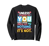 unless someone like you cares a whole awful lot. nothing is Sw