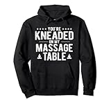You're Kneaded On My Massageliege Therapie Pullover H