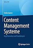 Content Management Systeme: Begriffsstruktur und Praxisbeispiel (Edition KWV)