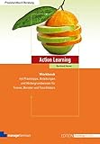 Action Learning: Workbook mit Praxistipps, Anleitungen und Hintergrundwissen für Trainer, Berater und Facilitators (Edition Training aktuell)