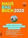 HausBauBuch 2020: Die 100 schönsten Massiv- und Fertighäuser auf 280 S