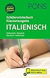 PONS Schülerwörterbuch Klausurausgabe Italienisch: Italienisch-Deutsch / Deutsch-Italienisch. Mit Wörterbuch-App