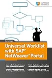 Universal Worklist with SAP NetWeaver Portal (English Edition)