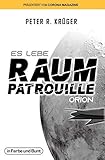 Es lebe Raumpatrouille O