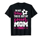 Ich schreie nicht das ist meine Fußball-Mom Voice Cheer T-S