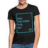 Spreadshirt Personalisierbares T-Shirt Selbst Gestalten mit Foto und Text Wunschmotiv Frauen T-Shirt, M, Schw