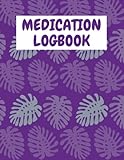 Medication Logbook: Logbook Jungle 8.5x11 Jungle Themed Medication Logbook v40