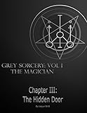 The Magician: Chapter III: The Hidden Door (Grey Sorcery Book 1) (English Edition)