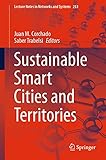 Sustainable Smart Cities and Territories (Lecture Notes in Networks and Systems Book 253) (English Edition)