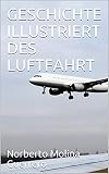 GESCHICHTE ILLUSTRIERT DES LUFTFAHRT