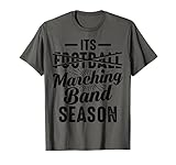 Funny It's Football Marschband Saison Geschenk coole Musiker T-S