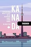 Kanada: Tagebuch zum Selberschreiben - Abschiedsgeschenk Journal für Reise, Auslandsjahr, Aupair, Auslandssemester, Auswanderung - Checklisten, Dot Grid Punktraster Notizbuch / Abschiedsbuch Geschenk