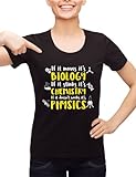 Biology - Chemistry - Physics - Witziges Shirt für D