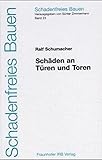 Schadenfreies Bauen Band 23: Schäden an Türen und T