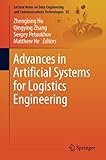 Advances in Artificial Systems for Logistics Engineering (Lecture Notes on Data Engineering and Communications Technologies, Band 82)