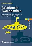 Relationale Datenbanken: Von den theoretischen Grundlagen zu Anwendungen mit PostgreSQL (eXamen.press)