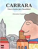 Carrara: Una storia per bambini (Italian Edition)